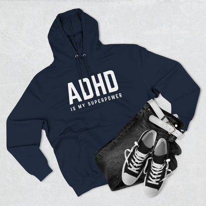 ADHD is my Superpower Fleece Hoodie