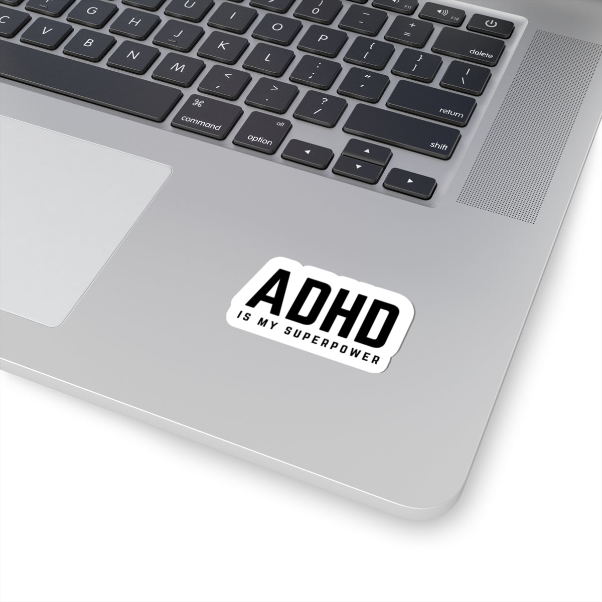 ADHD is my Superpower Sticker