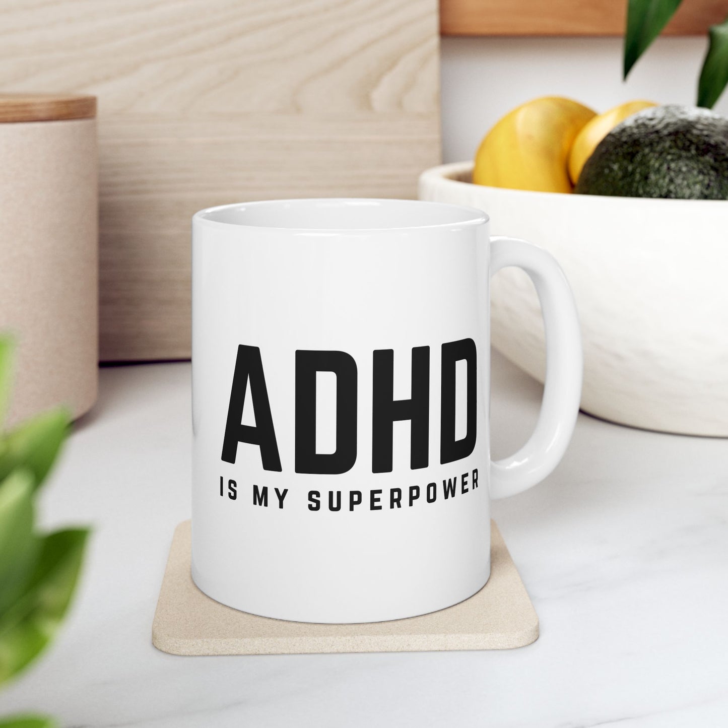 ADHD is my Superpower Ceramic Mug, (11oz, 15oz)